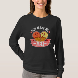 Du bringst mich zum Schmelzen 5 T-Shirt