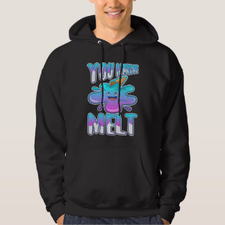 Du bringst mich zum Schmelzen 7 Hoodie
