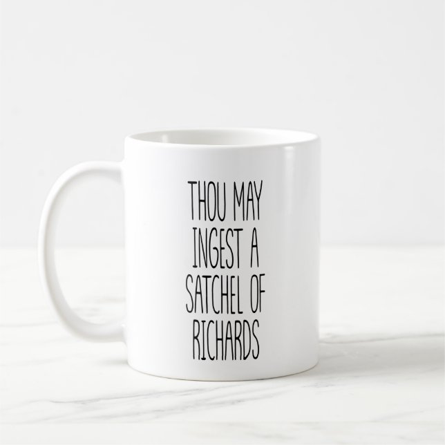 Du darfst eine Tasche voll Richards essen  Kaffeetasse (Links)