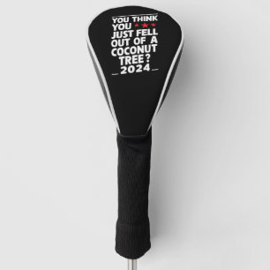 Du denkst, du bist einfach aus einem Kokosnussbaum Golf Headcover
