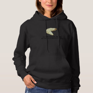 Du denkst, du hast wahre Angst gespürt Raupen-Sch Hoodie