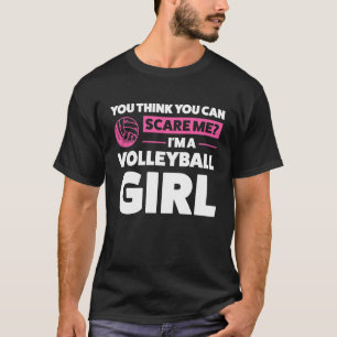 Du denkst, du kannst mir Angst machen, dass ich ei T-Shirt