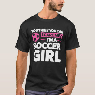 Du denkst, du kannst mir Angst machen, dass ich ei T-Shirt