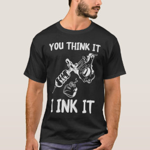 Du denkst, ich mag es Tatooistische Haut T-Shirt