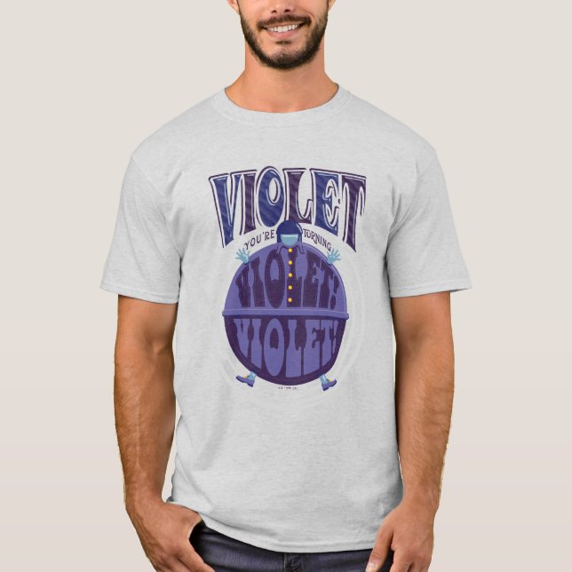 Du drehst Violet um, Violet! T-Shirt (Vorderseite)