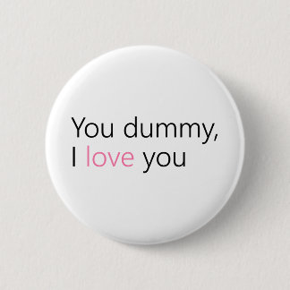 du Dummy, in Liebe du Button