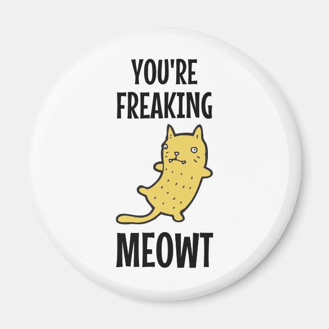 Du erfrischst Meowt Magnet (Vorne)