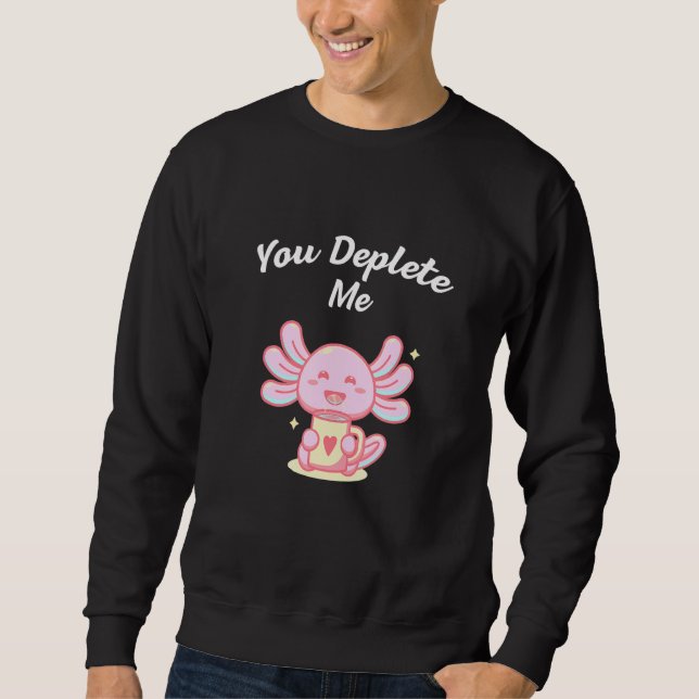 Du erschöpfst mich Introvertierte Freunde Antisozi Sweatshirt (Vorderseite)
