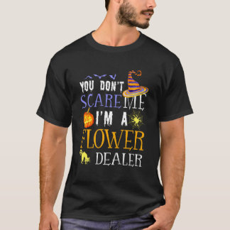 Du erschreckst den Blumenhändler Halloween-Spruch T-Shirt