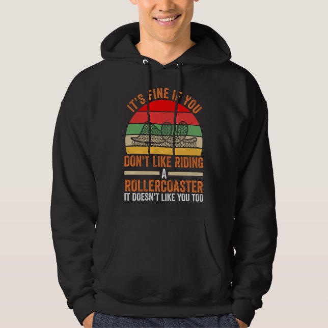 du fährst nicht gerne Achterbahn Achterbahn Hoodie (Vorderseite)