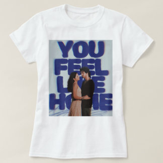Du fühlst dich wie Zuhause - Ästhetisches Paar Pos T-Shirt