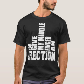 Du gibst meinem Mittleren Finger ein frisches Gesc T-Shirt