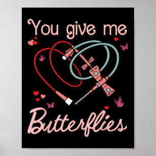 Du gibst mir Schmetterlinge Phlebotomist Pbt Valen Poster