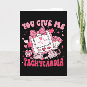 Du gibst mir Tachykardie Krankenschwester Valentin Karte