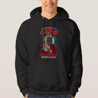 Du glaubst vielleicht nicht an Krampus, aber Kramp Hoodie