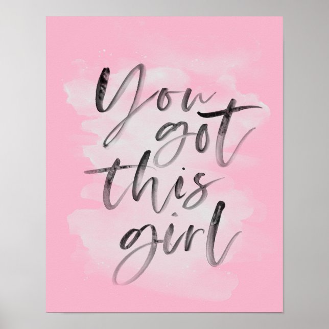 Du got dieses Mädchen in rosa Typografie Poster (Vorne)