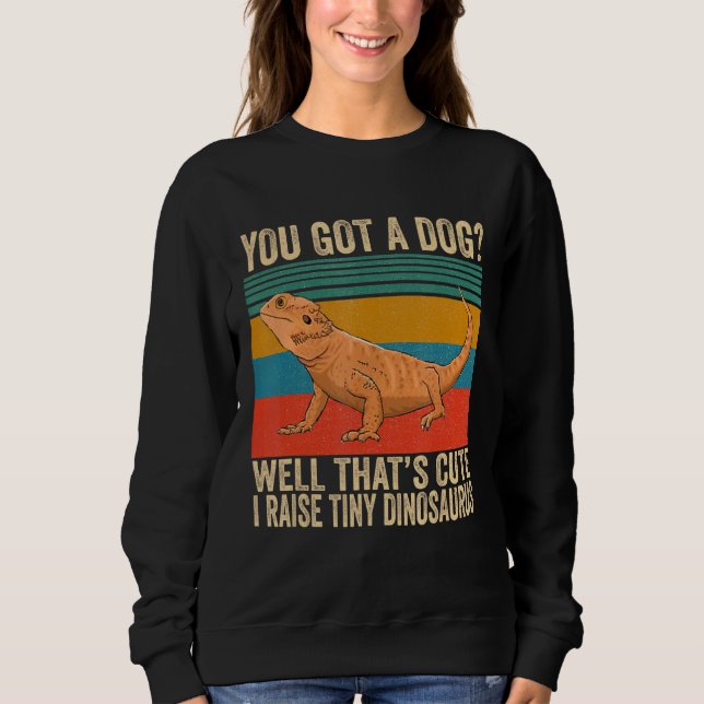 Du Got einen Hund gut, das ist Niedlich, ich hebe  Sweatshirt (Vorderseite)