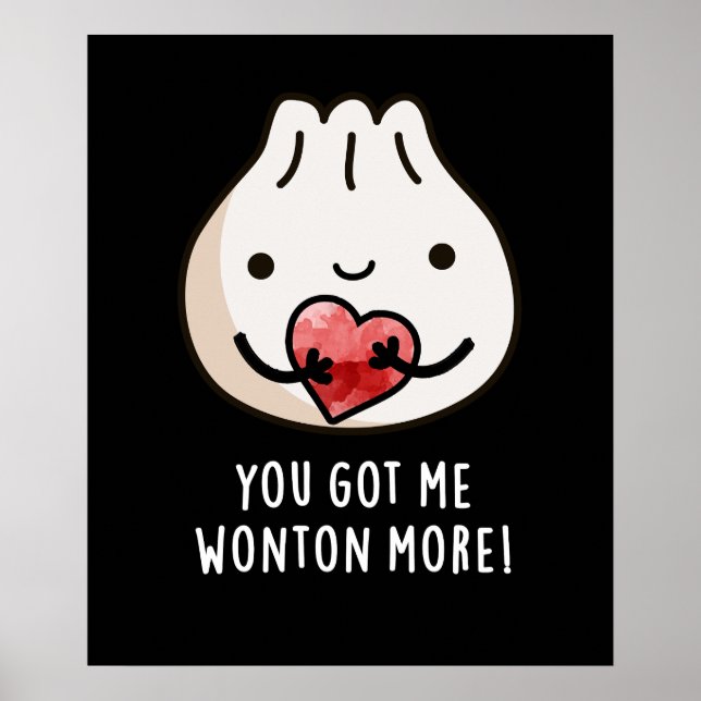 Du Got mir Wonton Funny Dimsum Pun Dark BG Poster (Vorne)