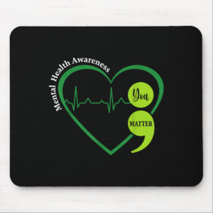Du Grüner Herz Semikolon Bewusstsein für psychisch Mousepad