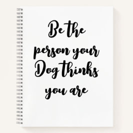 Du hältst dich für Hundegeschenk Notizbuch
