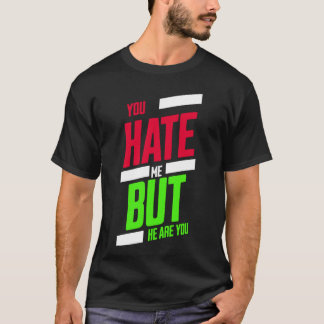 Du hasst mich, aber hier bist du T-Shirt – Attitüd