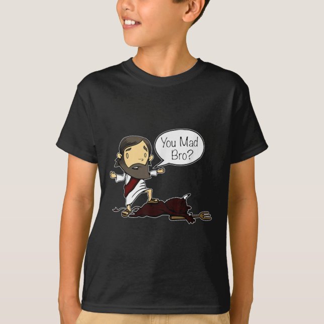Du hast Bro lustigen Jesus Sprichwort Zitat für Ch T-Shirt (Vorderseite)