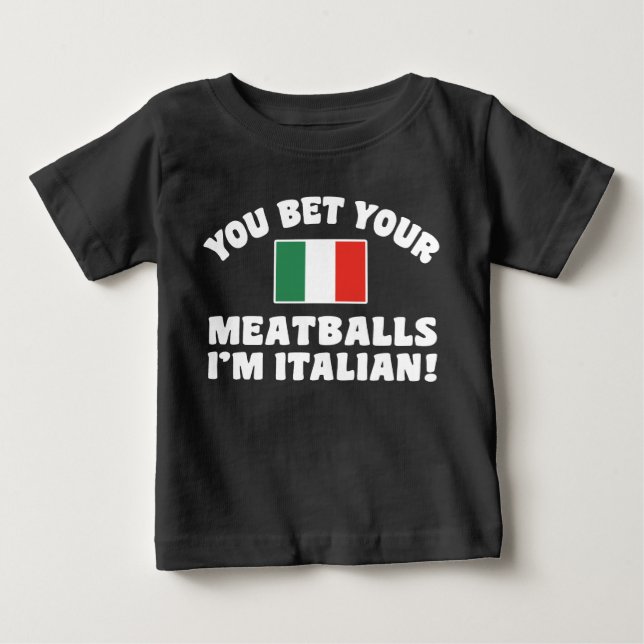 Du hast deine Fleischbällchen, ich bin Italiener Baby T-shirt (Vorderseite)