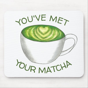 Du hast deine Match Matcha Green Tea Latte Liebe g Mousepad