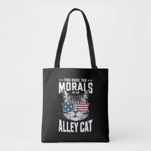 Du hast die Moral einer Straßenkatze Lustiger Witz Tasche