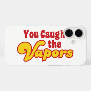 Du hast die Vapors gefangen iPhone 16 Hülle