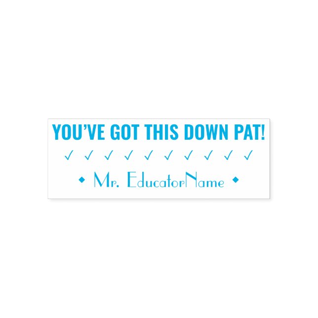 "DU HAST DIESEN DOWN PAT GOT!" Lehrerin Rubber Bri Permastempel (Design)