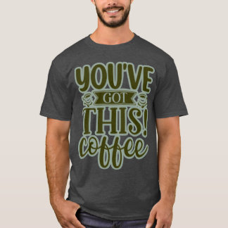 Du hast dieses Kaffee2 Freund T-Shirt