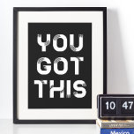 Du hast dieses schwarze Poster got<br><div class="desc">Du got das, motivierend Wörter für dieses schwarze Poster.</div>