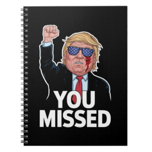 Du hast Donald Trump verpasst Notizblock