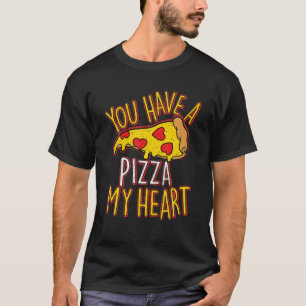 Du hast ein Stück von meinem Herzen Funny Pizza Lo T-Shirt