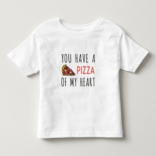 Du hast eine Pizza im Herzen Kleinkind T-shirt (Vorderseite)