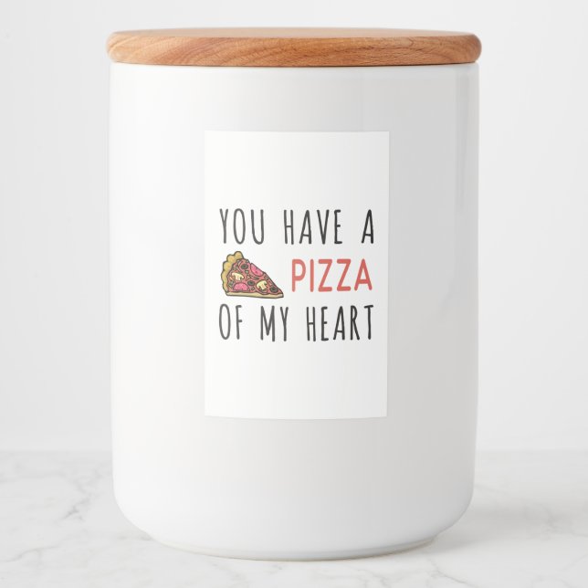 Du hast eine Pizza im Herzen Lebensmitteletikett (Vorderseite)
