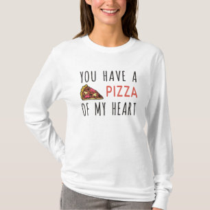 Du hast eine Pizza im Herzen T-Shirt