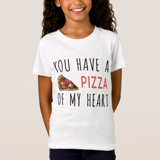 Du hast eine Pizza im Herzen T-Shirt (Vorderseite)
