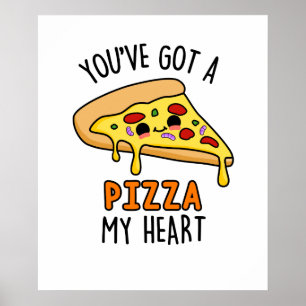 Du hast eine Pizza mein Herz Niedlich Pizza Pun Go Poster