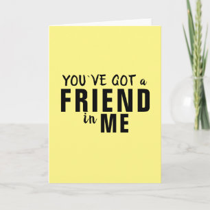 Du hast einen Freund Gelbe Typografie Freundschaft Karte