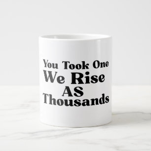 Du hast einen genommen, den wir als tausend Tasse