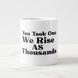 Du hast einen genommen, den wir als tausend Tasse