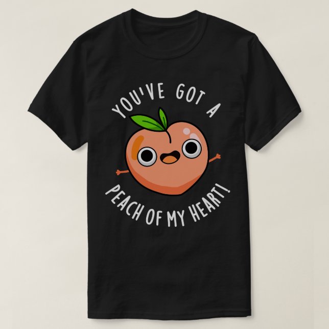 Du hast einen Pfirsich meines Herzens Niedlichen F T-Shirt (Design vorne)