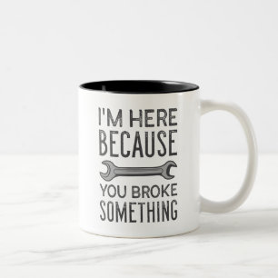 Du hast etwas kaputtgemacht zweifarbige tasse