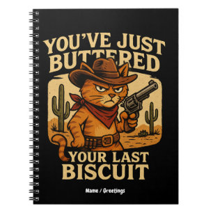 Du hast gerade deinen letzten Cowboy-Katzen gebutt Notizblock