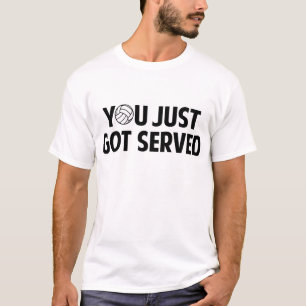 Du hast gerade Got T-Shirt