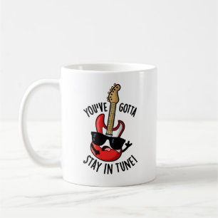 Du hast in Tune Funny Guitar Pun Bleibe Kaffeetasse