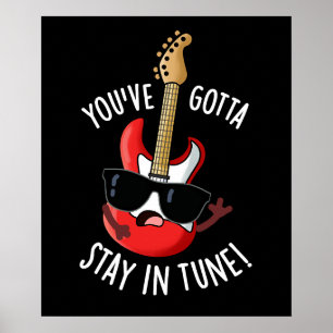 Du hast in Tune Funny Guitar Pun Dark BG Bleibe Poster