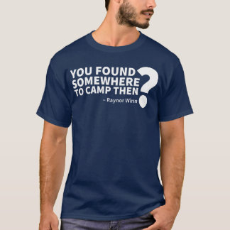 Du hast irgendwo Camphen lustig gefunden T-Shirt